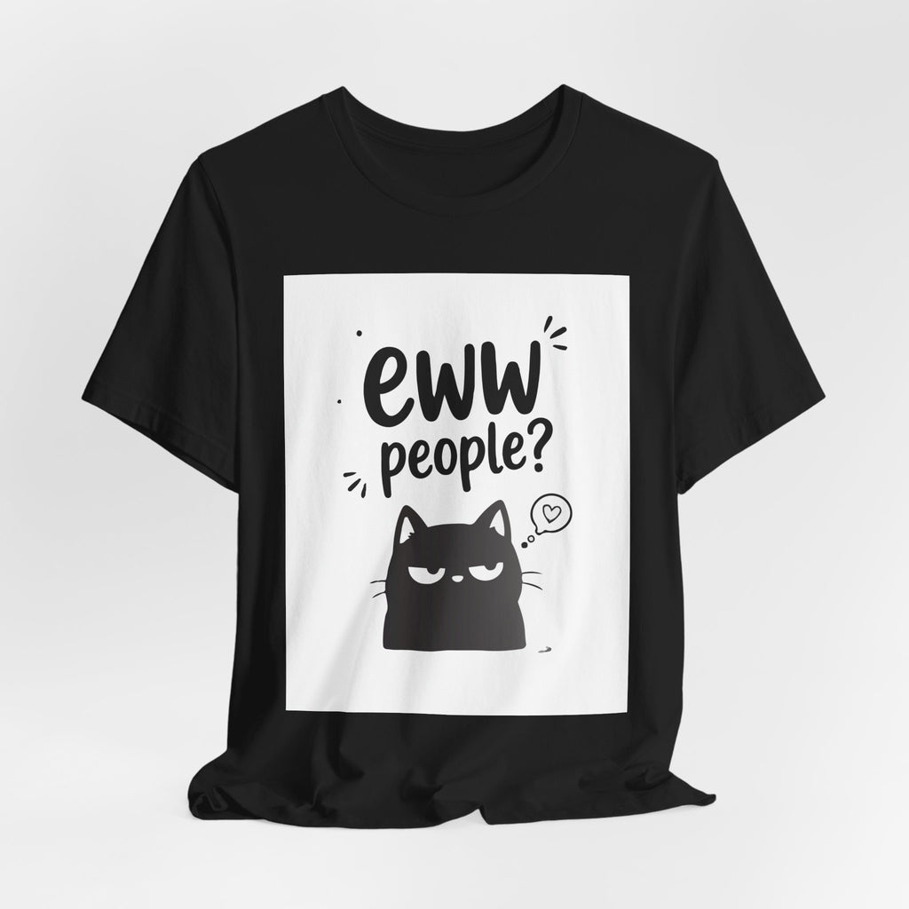 Eww People? Cute Monster Graphic Tee - Funny Anti-Social T-Shirt