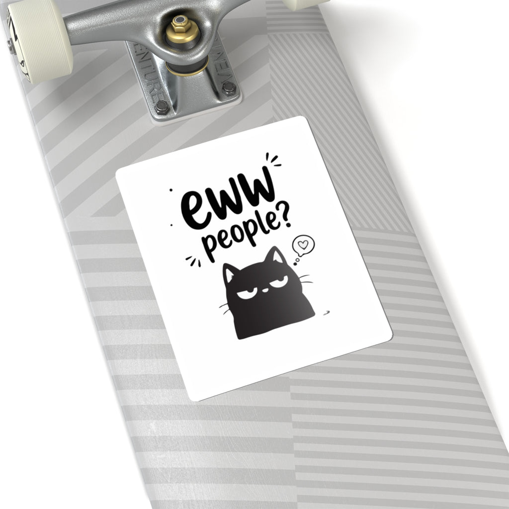 Eww People? Black Cat Kiss-Cut Sticker — Funny Introvert Laptop Decal