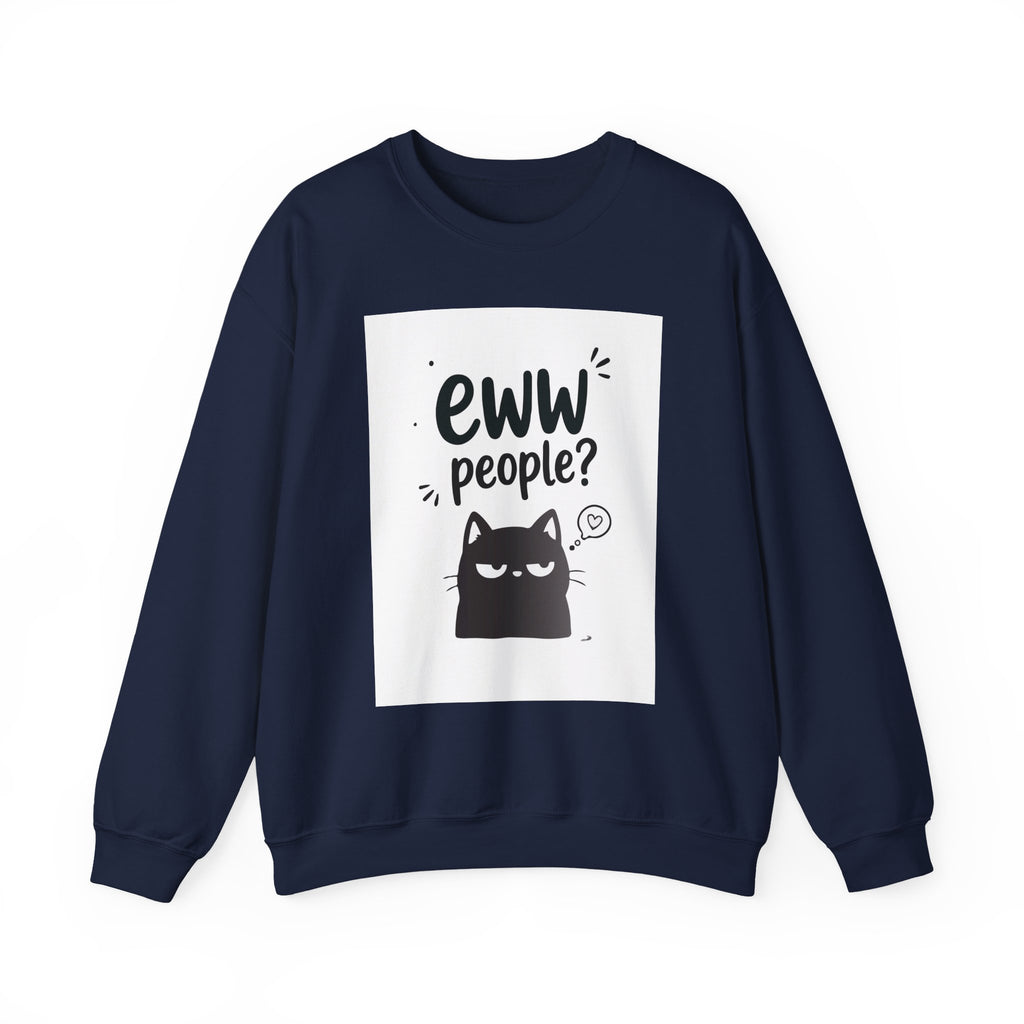 Ew! People? Cute Anti-Social Graphic Sweatshirt