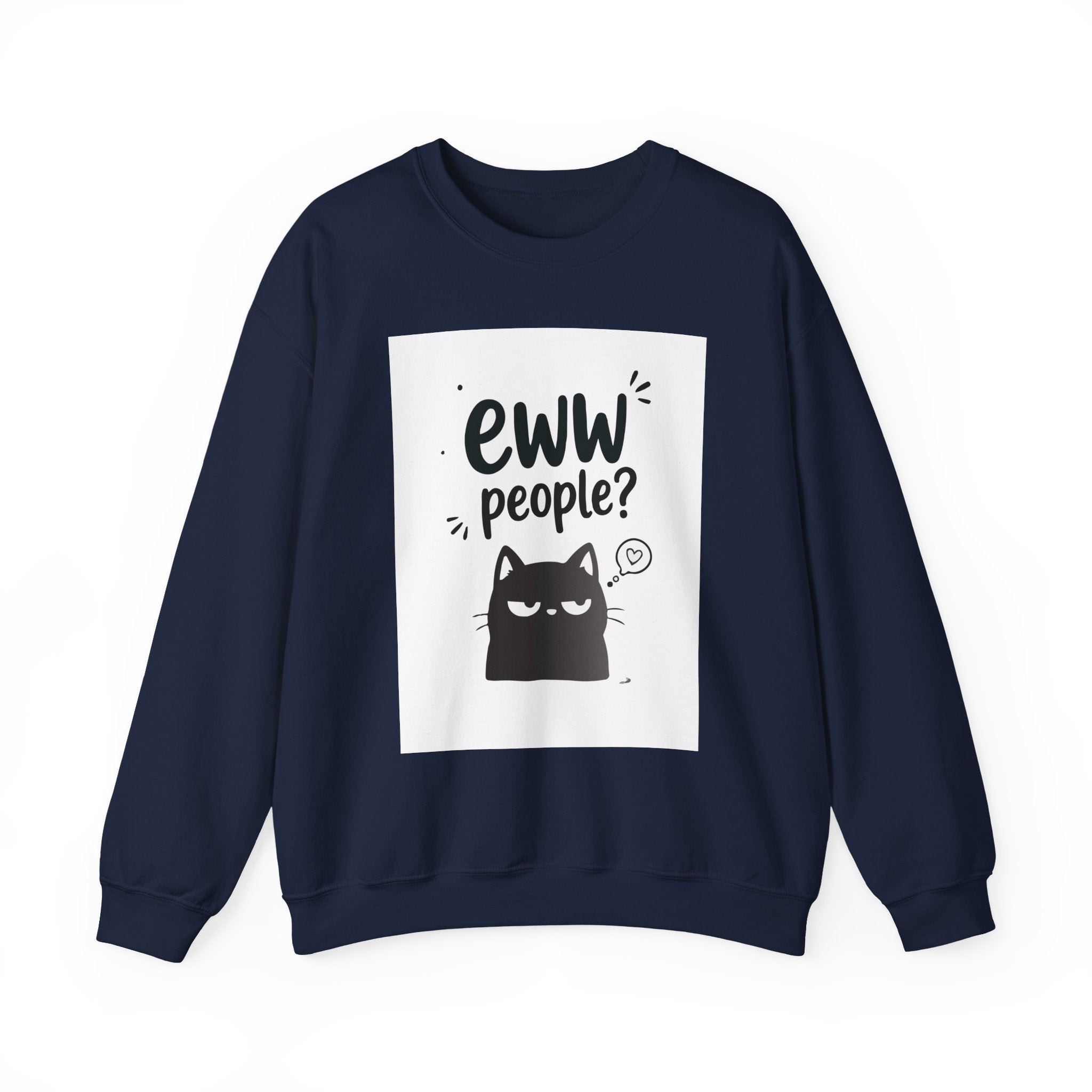 Ew! People? Cute Anti-Social Graphic Sweatshirt