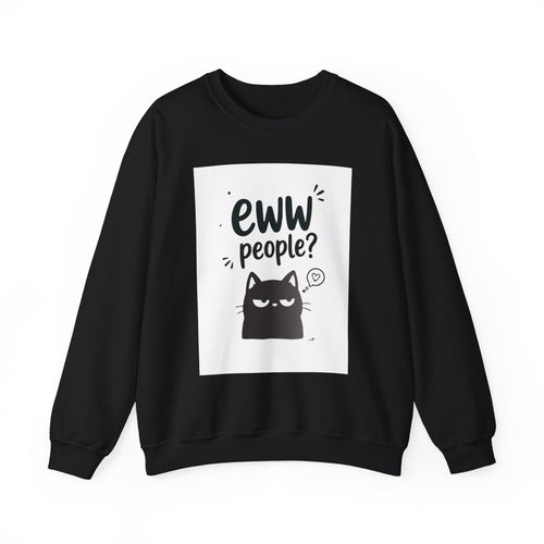 Ew! People? Cute Anti-Social Graphic Sweatshirt