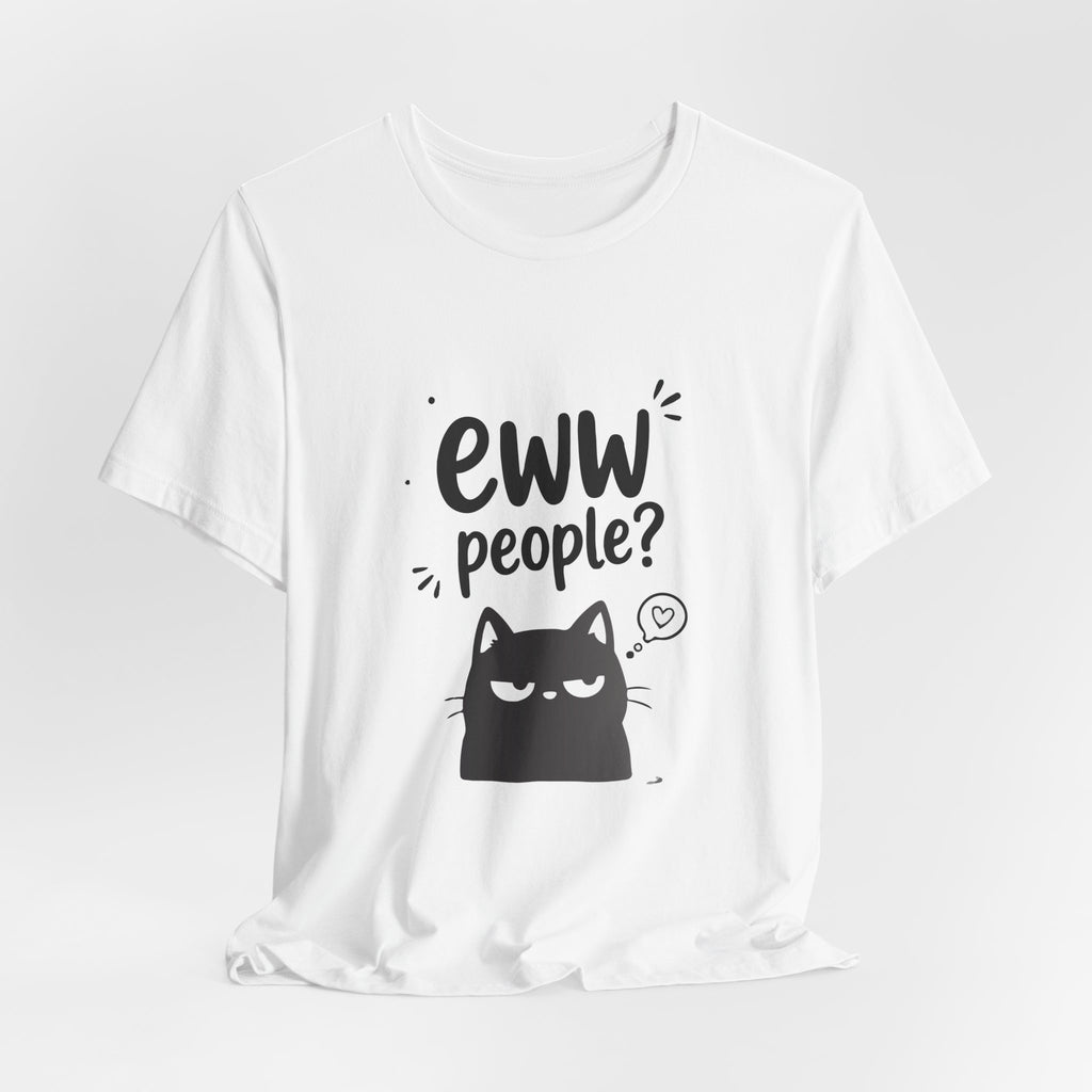Eww People? Cute Monster Graphic Tee - Funny Anti-Social T-Shirt