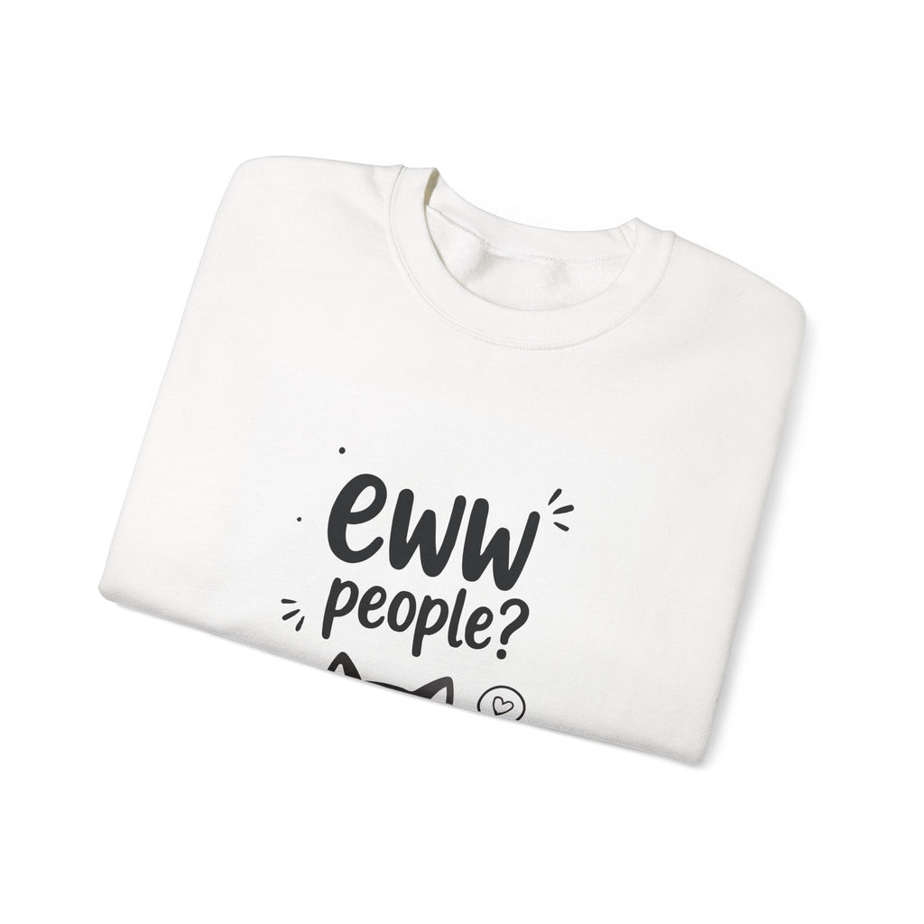 Ew! People? Cute Anti-Social Graphic Sweatshirt