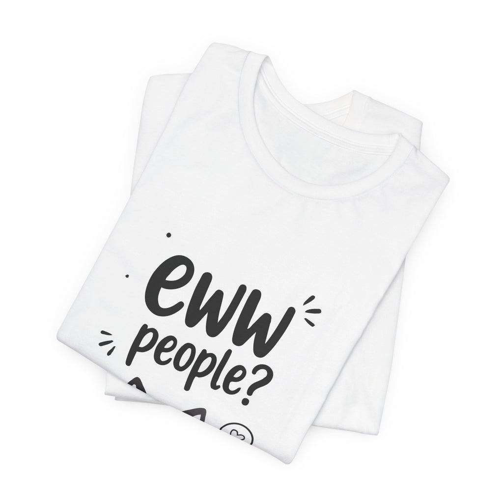 Eww People? Cute Monster Graphic Tee - Funny Anti-Social T-Shirt