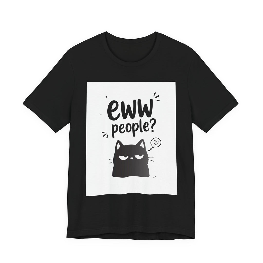 Eww People? Cute Monster Graphic Tee - Funny Anti-Social T-Shirt
